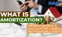  What is Amortization? Understanding & Calculating Loans and Intangible Assets 