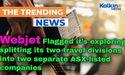  Webjet flagged it’s exploring splitting its two travel divisions 