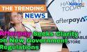  Afterpay Seeks Clarity on New Government Regulations 