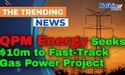  QPM Energy Seeks $10m to Fast-Track Gas Power Project 