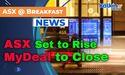  ASX Set to Rise as Wall Street Nears Record; Suncorp Chair Retires, MyDeal to Close 