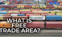  What is free trade area? 