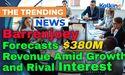  Barrenjoey Forecasts $380M Revenue Amid Growth and Rival Interest 