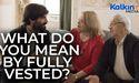  What do you mean by Fully Vested? 