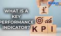  What is a Key Performance Indicator? 