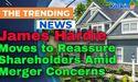  James Hardie Moves to Reassure Shareholders Amid Merger Concerns 