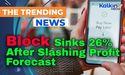  Block Sinks 26% After Slashing Profit Forecast 