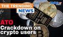  ATO crackdown on crypto users 