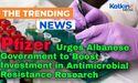  Pfizer Urges Albanese Government to Boost Investment in Antimicrobial Resistance Research 