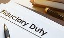  What is meant by Fiduciary? 