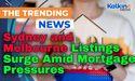  Sydney and Melbourne Listings Surge Amid Mortgage Pressures 