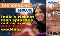  India's richest man splashes out on son Anant Ambani’s wedding 
