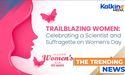  Women’s Day Honors Celebrating an Exceptional Scientist and Suffragette 