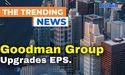  Goodman Group has upgraded its forecast earnings per share growth to 13% 