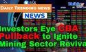  Investors Eye CBA Pullback to Ignite Mining Sector Revival 