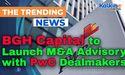  BGH Capital to Launch M&A Advisory with PwC Dealmakers 