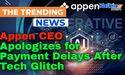  Appen CEO Apologizes for Payment Delays After Tech Glitch 