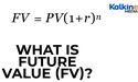  What is Future Value FV? 