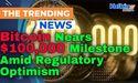  Bitcoin Nears $100,000 Milestone Amid Regulatory Optimism 
