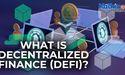  What is Decentralized Finance DeFi? 