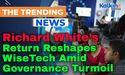  Richard White’s Return Reshapes WiseTech Amid Governance Turmoil 
