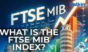  What is the FTSE MIB Index? 