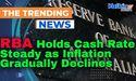  RBA Holds Cash Rate Steady as Inflation Gradually Declines 