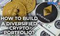  How to Build a Diversified Crypto Portfolio? 