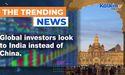 Global investors look to India instead of China