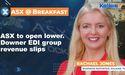 ASX to open lower. Downer EDI group revenue slips