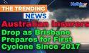 Insurers Drop as Brisbane Prepares for First Cyclone Since 2017