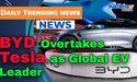 BYD Overtakes Tesla as Global EV Leader