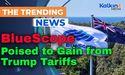 BlueScope Poised to Gain from Trump Tariffs