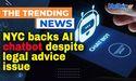  NYC backs AI chatbot despite legal advice issue 