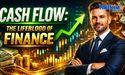  Cash Flow: The Lifeblood of Finance 