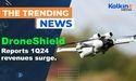 DroneShield reports 1Q24 revenues surge.