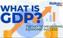 What is GDP? Unraveling the Measure of Economic Success