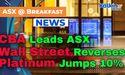 CBA Leads ASX Rebound as Wall Street Reverses; Platinum Jumps 10%