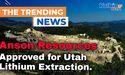 Anson Resources Approved for Utah Lithium Extraction