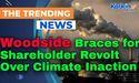Woodside Braces for Shareholder Revolt Over Climate Inaction