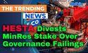 HESTA Divests MinRes Stake Over Governance Failings