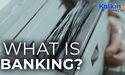 What Is Banking?