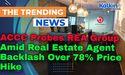 ACCC Probes REA Group Amid Real Estate Agent Backlash Over 78% Price Hike