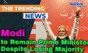 Modi to Remain Prime Minister Despite Losing Majority