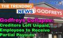 Godfreys Collapse: Creditors Left Unpaid, Employees to Receive Partial Payouts