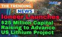 Kalkine: Ioneer Launches $25 Million Capital Raising to Advance US Lithium Project