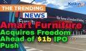 Amart Furniture Acquires Freedom Ahead of $1b IPO Push