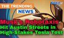 Musk’s Robotaxis Hit Austin Streets in High-Stakes Tesla Test