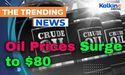 Oil Prices Surge to $80 Amid Middle East Conflict Fears