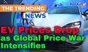 EV Prices Drop as Global Price War Intensifies